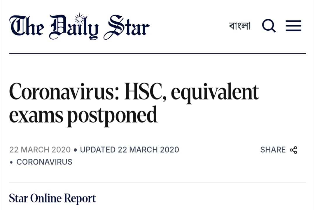 The Daily Star, 22 March 2020: “Coronavirus: HSC, equivalent exams postponed”.